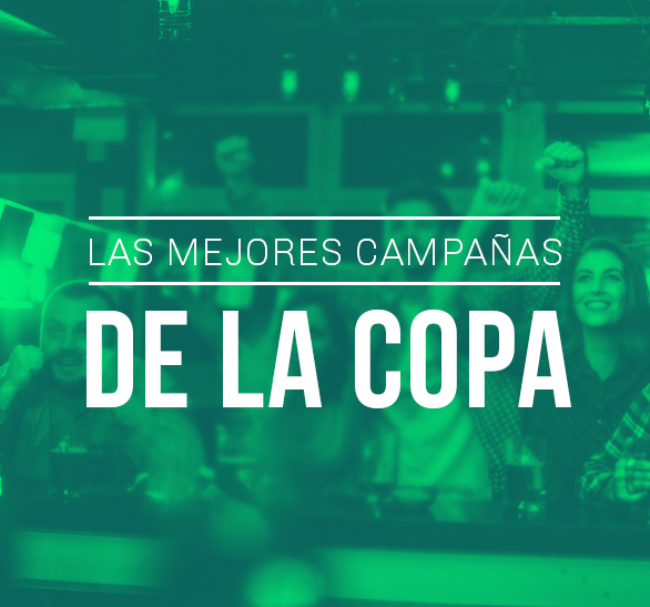 Las mejores campañas de la copa